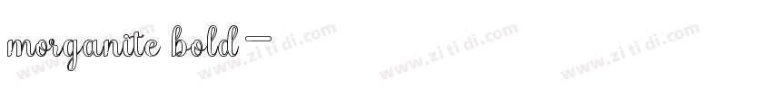 morganite bold字体转换